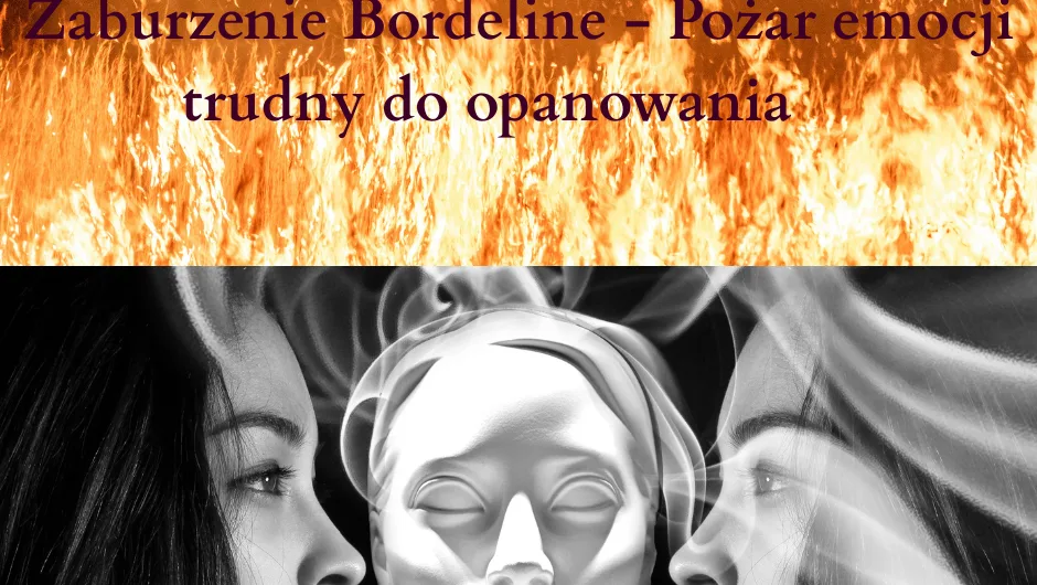 Borderline – życie na emocjonalnej kolejce górskiej. Czym tak naprawdę jest to zaburzenie? – Kryteria Diagnostyczne i Podłoże Biologiczne